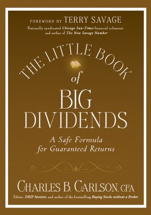 The Little Book of Big Dividends by Charles B. Carlson — book cover